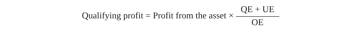 Qualifying profit = profit from the asset × (QE + UE) ÷ OE